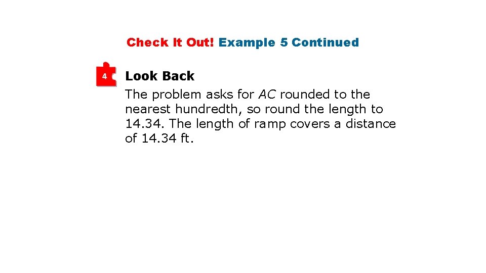 Check It Out! Example 5 Continued 4 Look Back The problem asks for AC Check It Out! Example 5 Continued 4 Look Back The problem asks for AC