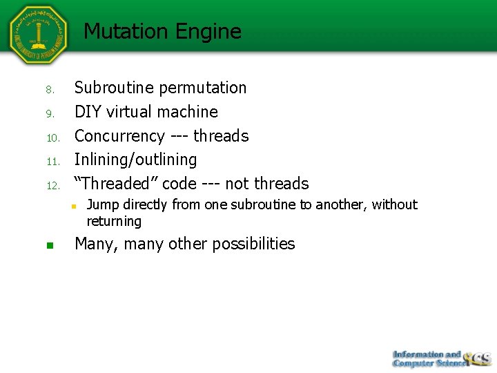 Mutation Engine 8. 9. 10. 11. 12. Subroutine permutation DIY virtual machine Concurrency ---