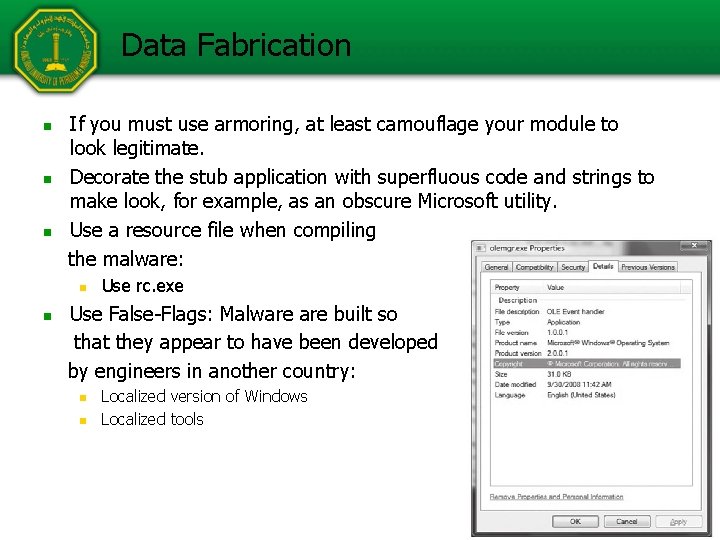 Data Fabrication n If you must use armoring, at least camouflage your module to