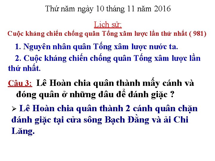 Thứ năm ngày 10 tháng 11 năm 2016 Lịch sử: Cuộc kháng chiến chống
