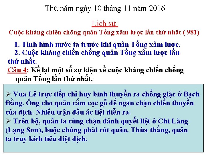 Thứ năm ngày 10 tháng 11 năm 2016 Lịch sử: Cuộc kháng chiến chống