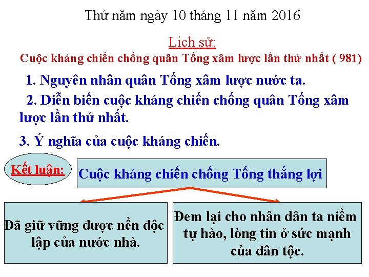 Thứ năm ngày 10 tháng 11 năm 2016 Lịch sử: Cuộc kháng chiến chống