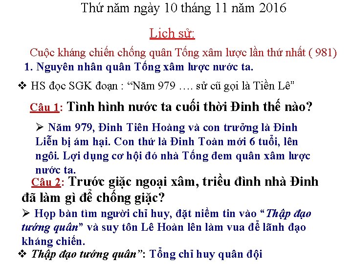 Thứ năm ngày 10 tháng 11 năm 2016 Lịch sử: Cuộc kháng chiến chống