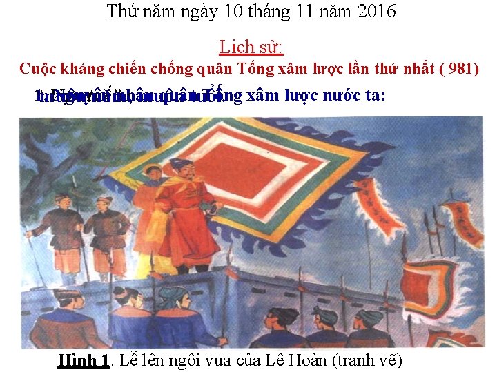 Thứ năm ngày 10 tháng 11 năm 2016 Lịch sử: Cuộc kháng chiến chống