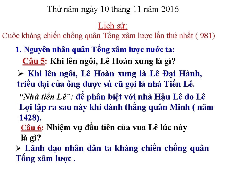 Thứ năm ngày 10 tháng 11 năm 2016 Lịch sử: Cuộc kháng chiến chống