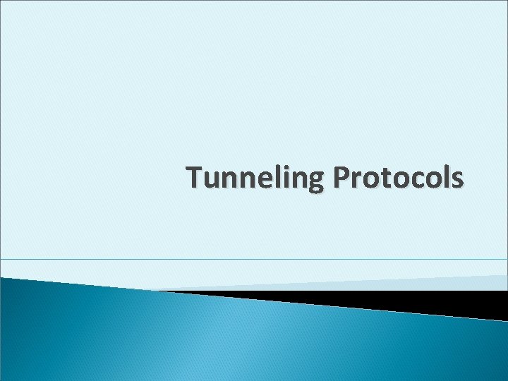 Tunneling Protocols 