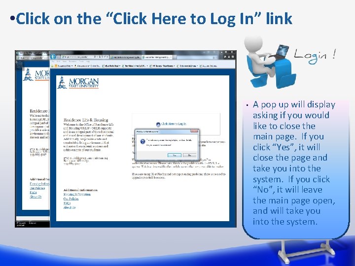  • Click on the “Click Here to Log In” link • A pop