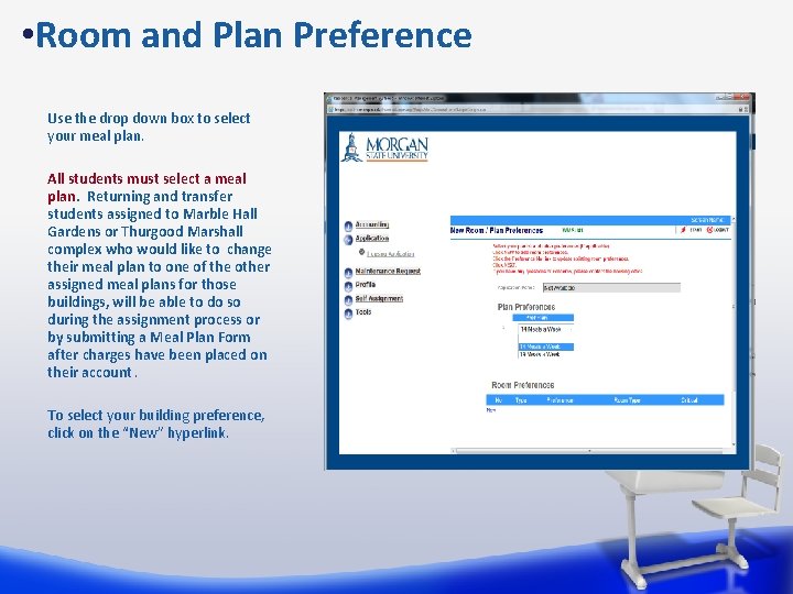  • Room and Plan Preference Use the drop down box to select your