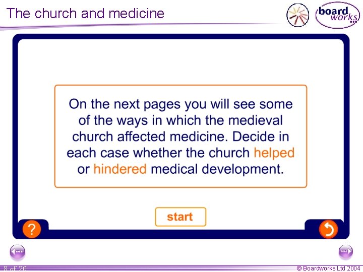 The church and medicine 8 of 20 © Boardworks Ltd 2004 