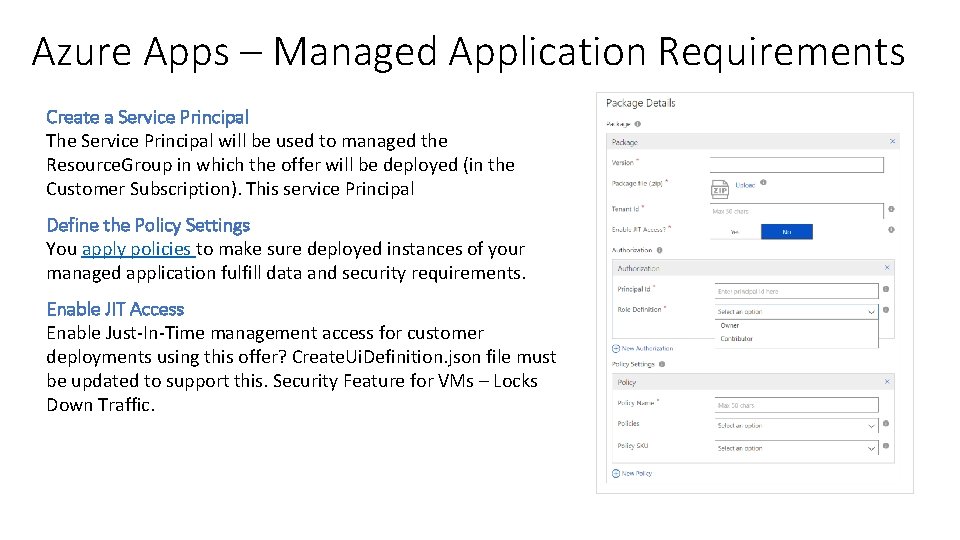 Azure Apps – Managed Application Requirements Create a Service Principal The Service Principal will