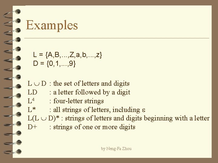Examples L = {A, B, . . . , Z, a, b, . .