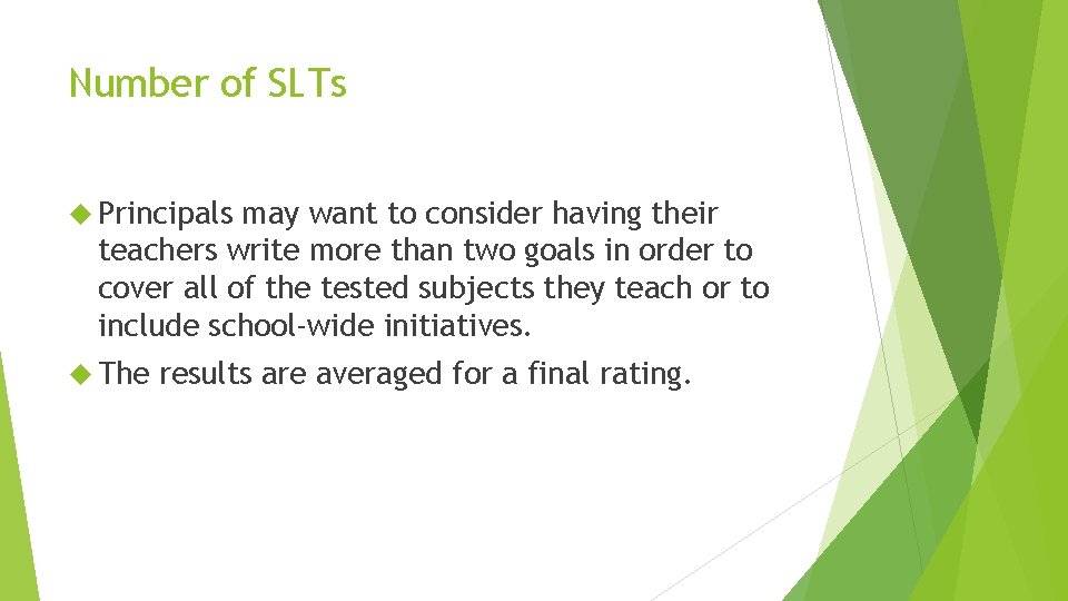 Number of SLTs Principals may want to consider having their teachers write more than