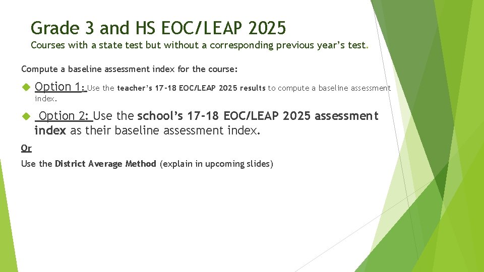 Grade 3 and HS EOC/LEAP 2025 Courses with a state test but without a