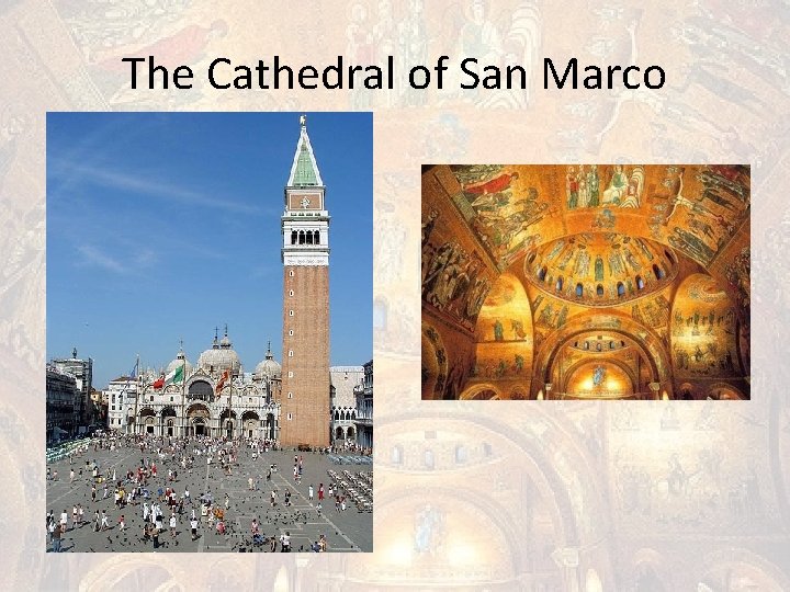 The Cathedral of San Marco 