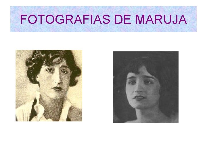 FOTOGRAFIAS DE MARUJA 