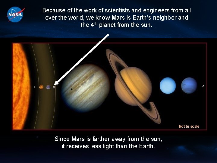 Because of the work of scientists and engineers from all over the world, we