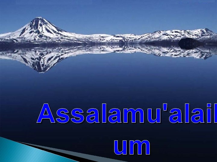 Assalamu'alaik um 