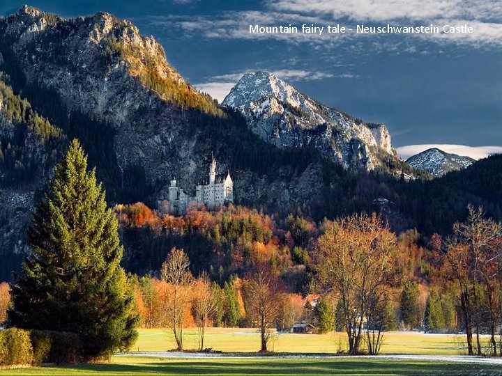 Mountain fairy tale - Neuschwanstein Castle 