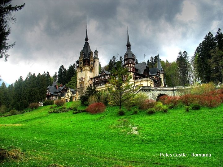Peles Castle - Romania 