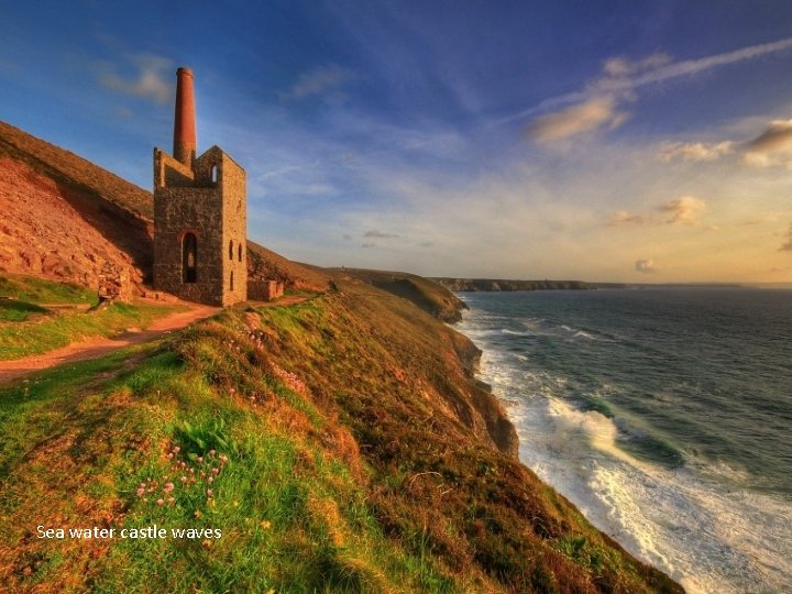 Sea water castle waves 