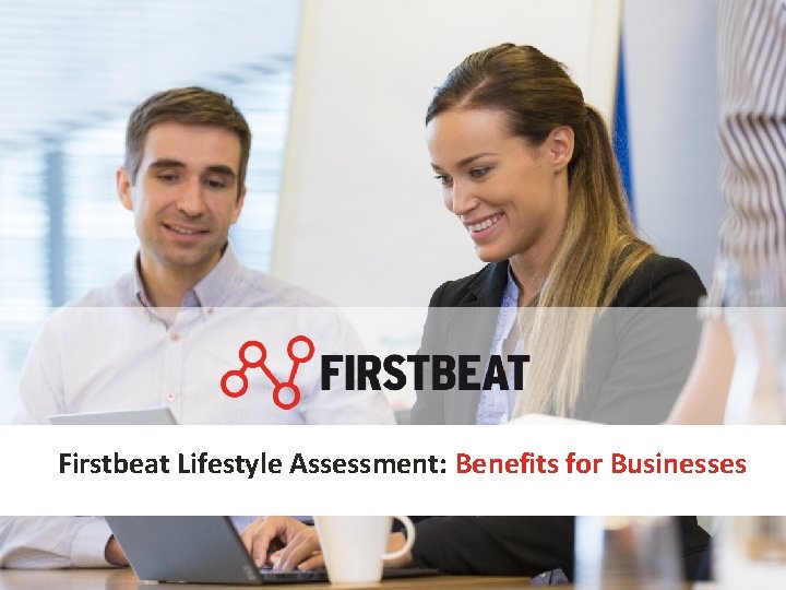 Firstbeat Lifestyle Assessment: Benefits for Businesses 