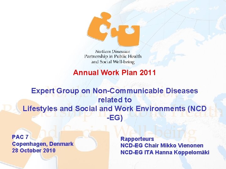 Annual Work Plan 2011 Expert Group on Non-Communicable Diseases related to Lifestyles and Social