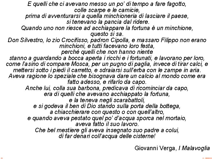 E quelli che ci avevano messo un po’ di tempo a fare fagotto, colle