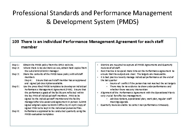 Professional Standards and Performance Management & Development System (PMDS) 103 There is an individual
