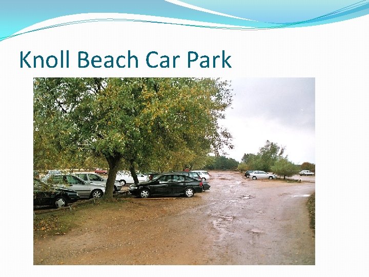 Knoll Beach Car Park 