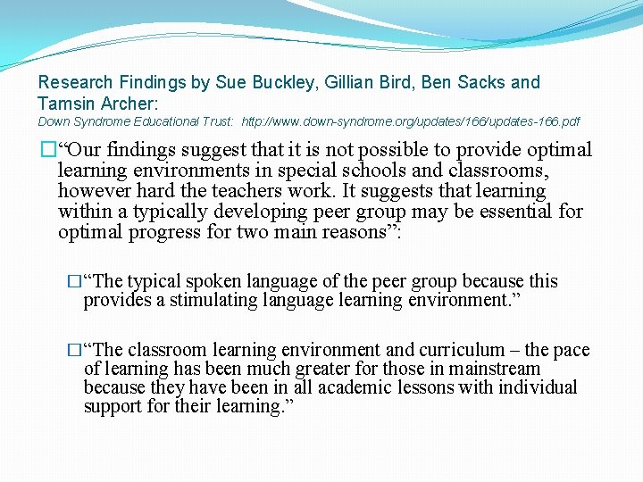 Research Findings by Sue Buckley, Gillian Bird, Ben Sacks and Tamsin Archer: Down Syndrome Research Findings by Sue Buckley, Gillian Bird, Ben Sacks and Tamsin Archer: Down Syndrome