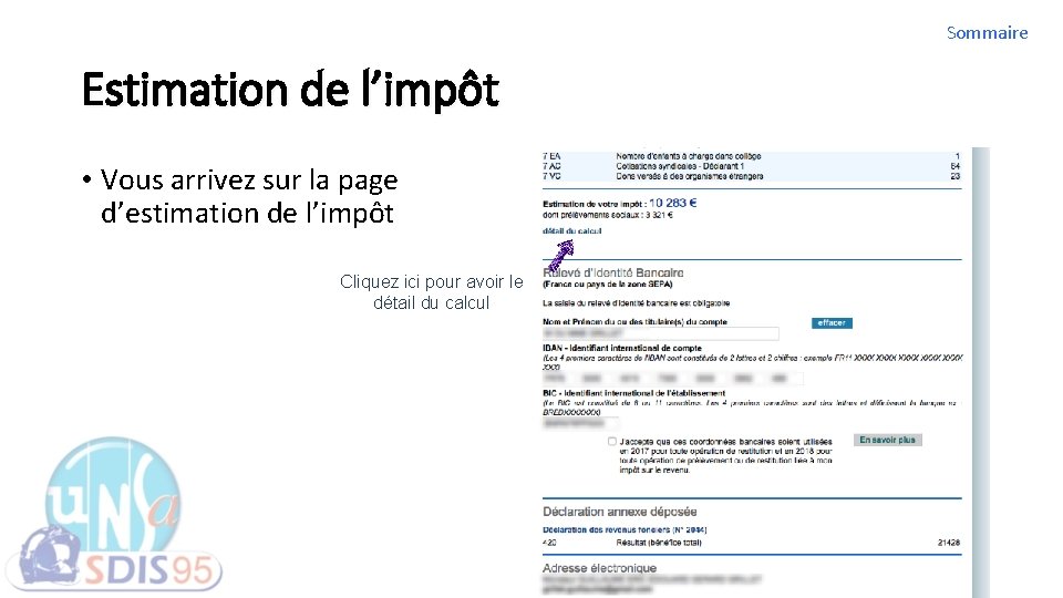 Sommaire Estimation de l’impôt • Vous arrivez sur la page d’estimation de l’impôt Cliquez