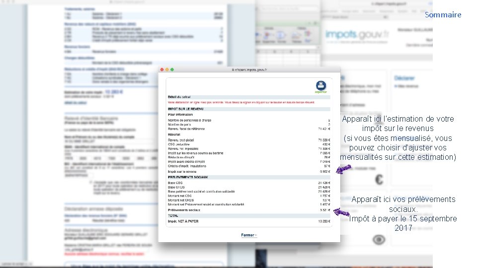 Sommaire Apparaît ici l’estimation de votre impôt sur le revenus (si vous êtes mensualisé,