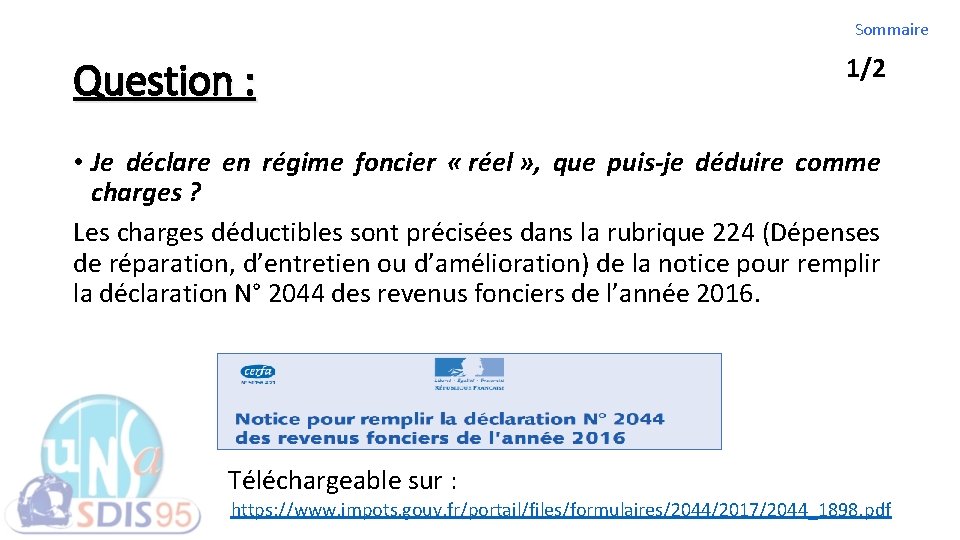 Sommaire Question : 1/2 • Je déclare en régime foncier « réel » ,