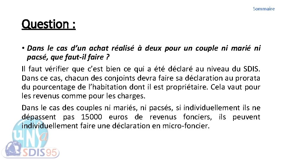 Sommaire Question : • Dans le cas d’un achat réalisé à deux pour un