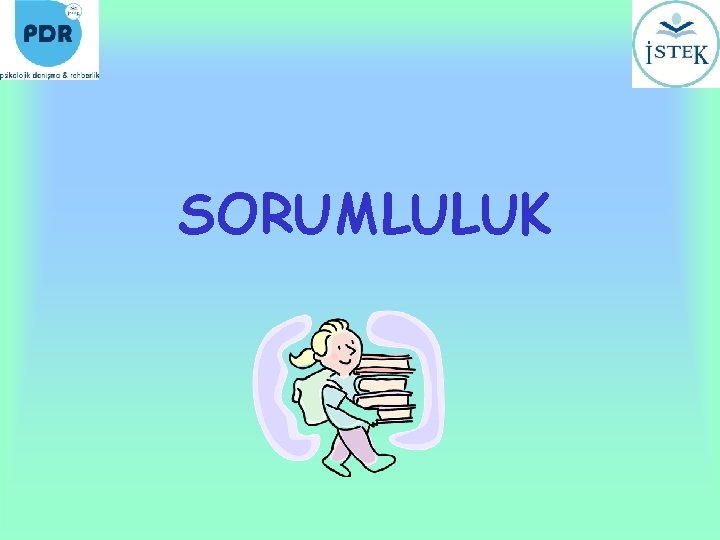 SORUMLULUK 