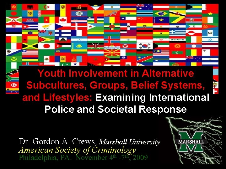 Youth Involvement in Alternative Subcultures, Groups, Belief Systems, and Lifestyles: Examining International Police and