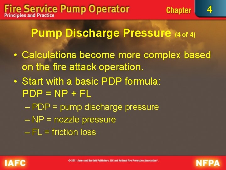 4 Pump Discharge Pressure (4 of 4) • Calculations become more complex based on