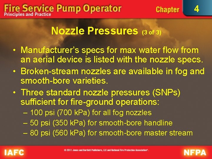 4 Nozzle Pressures (3 of 3) • Manufacturer’s specs for max water flow from