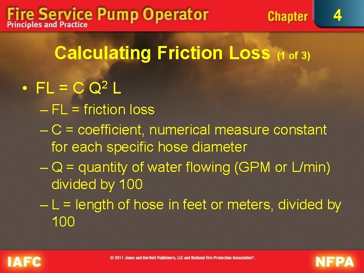 4 Calculating Friction Loss (1 of 3) • FL = C Q 2 L