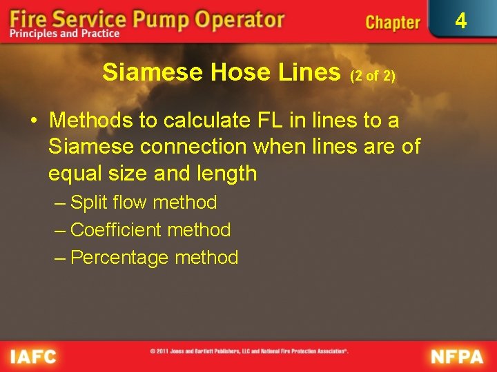 4 Siamese Hose Lines (2 of 2) • Methods to calculate FL in lines