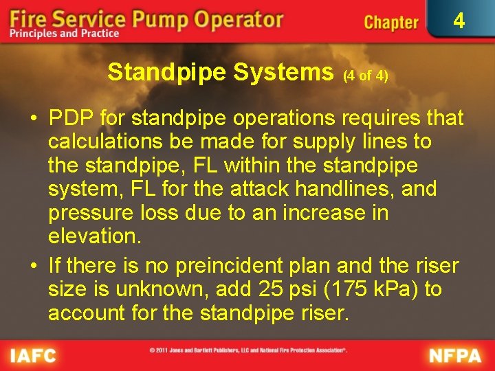 4 Standpipe Systems (4 of 4) • PDP for standpipe operations requires that calculations