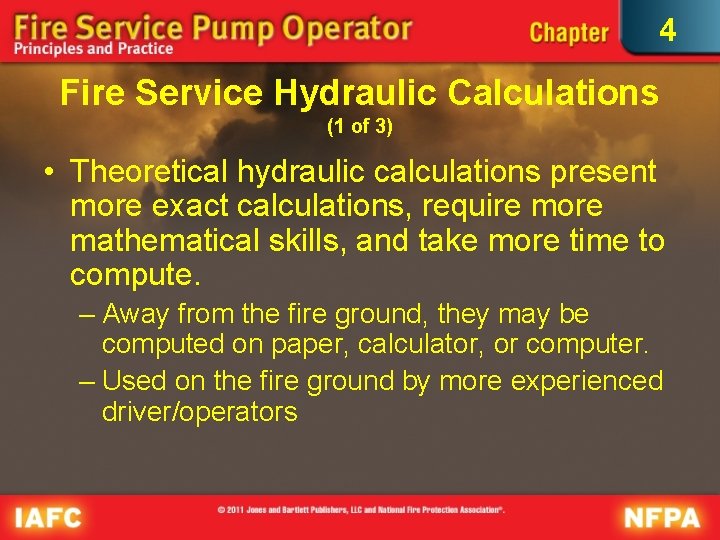 4 Fire Service Hydraulic Calculations (1 of 3) • Theoretical hydraulic calculations present more