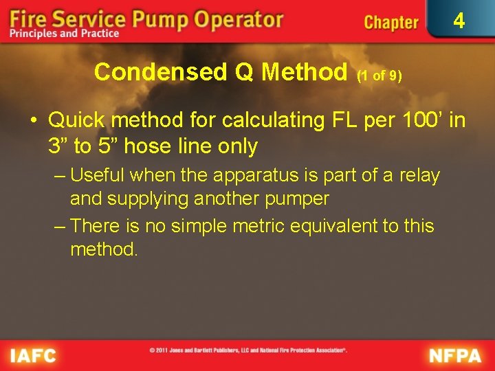 4 Condensed Q Method (1 of 9) • Quick method for calculating FL per