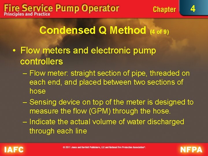 4 Condensed Q Method (4 of 9) • Flow meters and electronic pump controllers