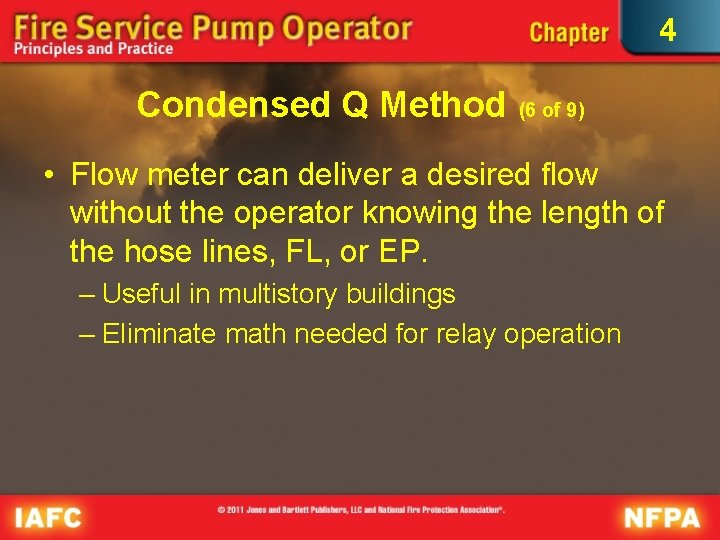 4 Condensed Q Method (6 of 9) • Flow meter can deliver a desired