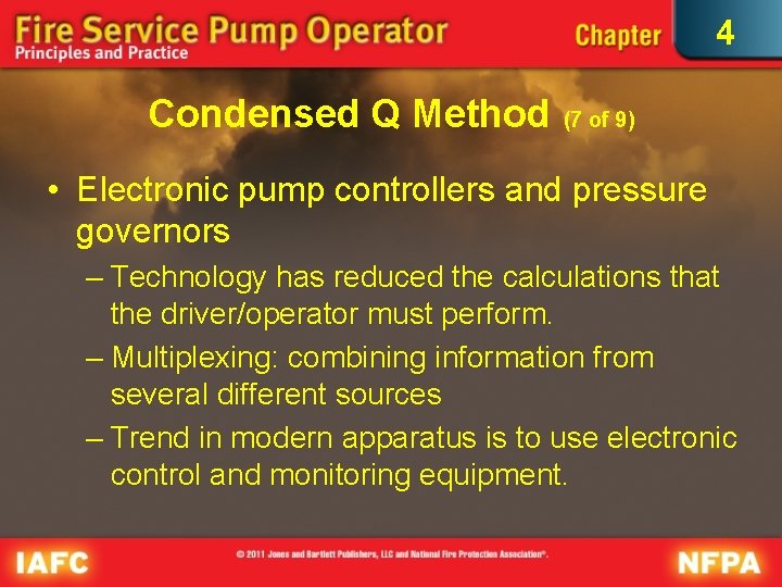 4 Condensed Q Method (7 of 9) • Electronic pump controllers and pressure governors