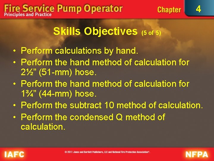 4 Skills Objectives (5 of 5) • Perform calculations by hand. • Perform the