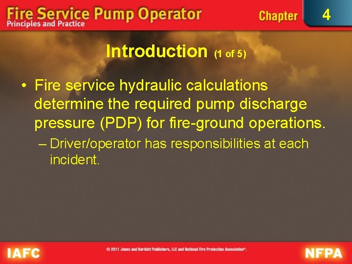4 Introduction (1 of 5) • Fire service hydraulic calculations determine the required pump
