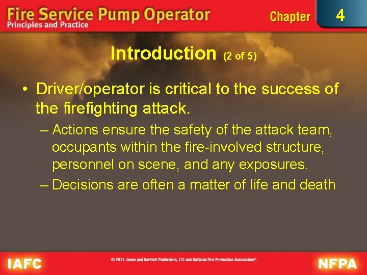 4 Introduction (2 of 5) • Driver/operator is critical to the success of the