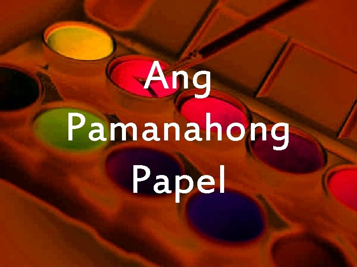 Ang Pamanahong Papel 